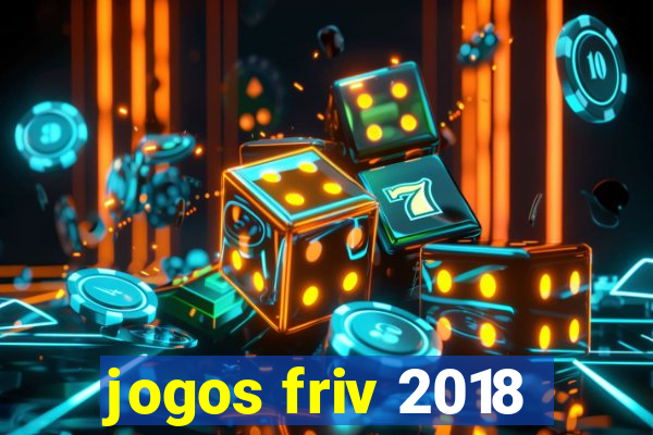 jogos friv 2018